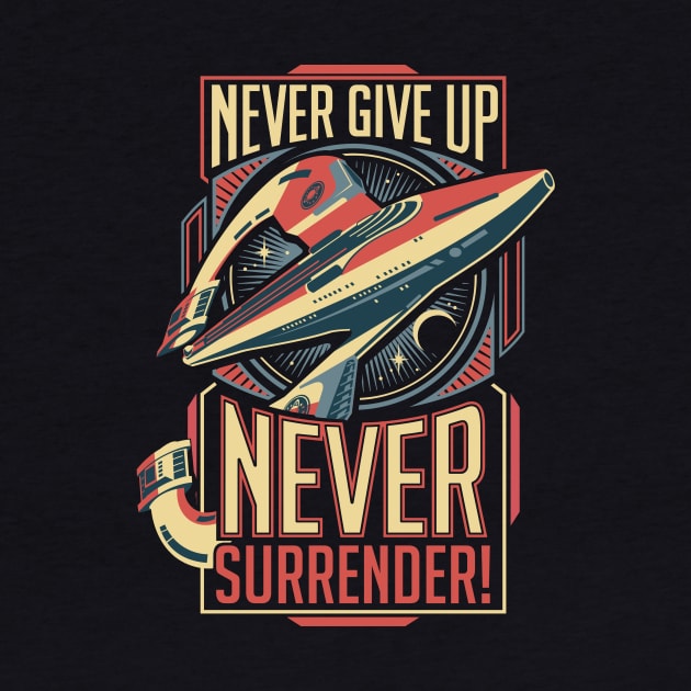 Never Surrender! by DeepFriedArt